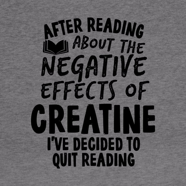 Funny Quit Creatine Quote by HalpinDesign